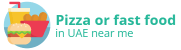 pizza or fast food in UAE